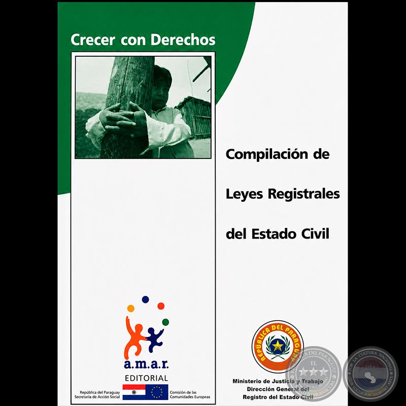 COMPILACIÓN DE LEYES REGISTRALES DEL ESTADO CIVIL - POR: EDGAR RODAS VEGA